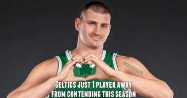 Afternoon Delight: Celtics just 1 player away from contending this season