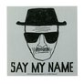 Say my name